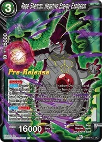 Rage Shenron, Negative Energy Explosion BT15-137_PR card