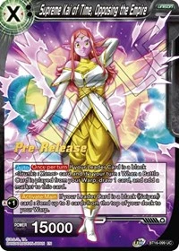 Supreme Kai of Time, Opposing the Empire BT16-099_PR card