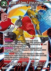 Gamma 1 & Gamma 2, Arrival of Heroes BT22-004_PR card