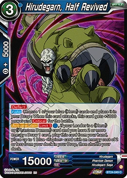 Hirudegarn, Half Revived BT24-049 card