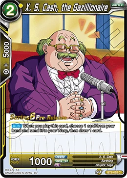 X. S. Cash, the Gazillionaire BT6-092 Dragon Ball Masters card, Promo