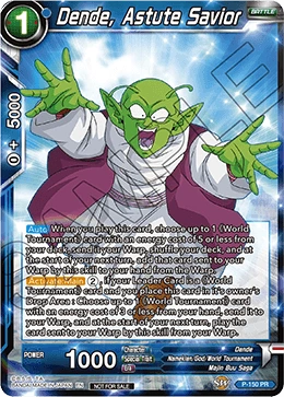 Dende, Astute Savior P-150 card