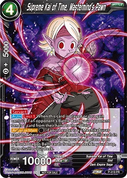 Supreme Kai of Time, Mastermind's Pawn P-419 card